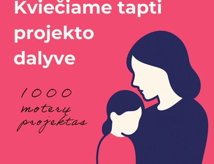 Kvietimas vienišoms mamoms prisijungti prie „1000 moterų projekto“