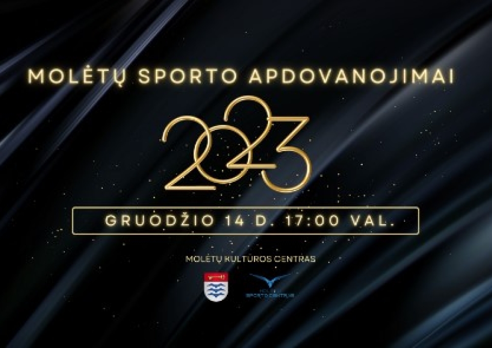 Gruodžio 14 d. 17 val. Molėtų kultūros centre vyks Molėtų sporto apdovanojimai