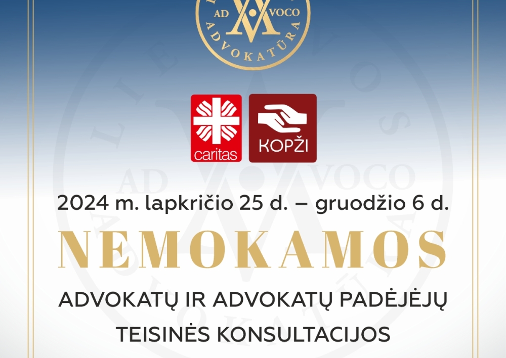 Dvi savaites Lietuvos advokatai dovanos nemokamas konsultacijas besikreipiantiems į Caritas ir KOPŽI