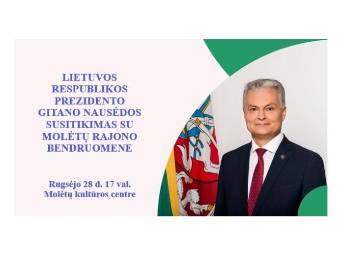 Molėtuose – susitikimas su Lietuvos Respublikos Prezidentu ir pirmąja ponia