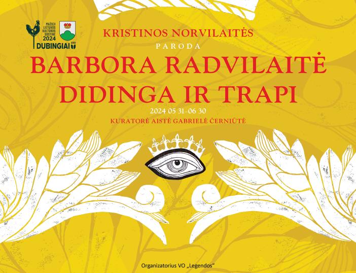 Gegužės 31 d. atidaroma Kristinos Norvilaitės paroda „Barbora Radvilaitė: didinga ir trapi“
