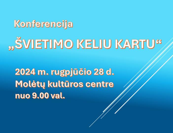 Rugpjūčio 28 d. kviečiame dalyvauti konferencijoje "Švietimo keliu kartu"
