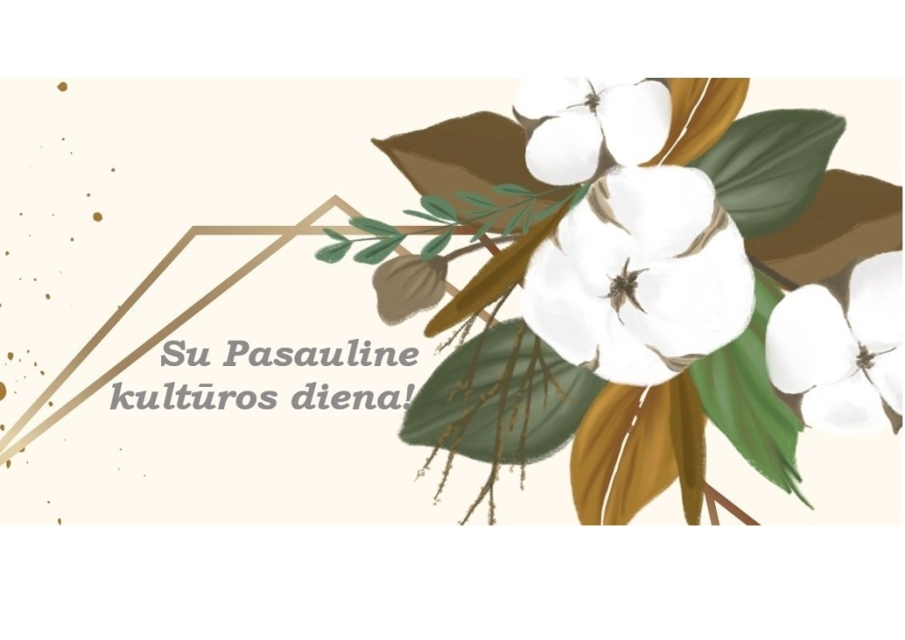 Mero sveikinimas Pasaulinės kultūros dienos proga