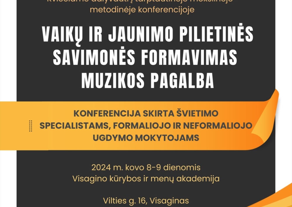 Meno ugdymo ir muzikos pedagogai kviečiami dalyvauti Visagine vyksiančioje mokslinėje konferencijoje